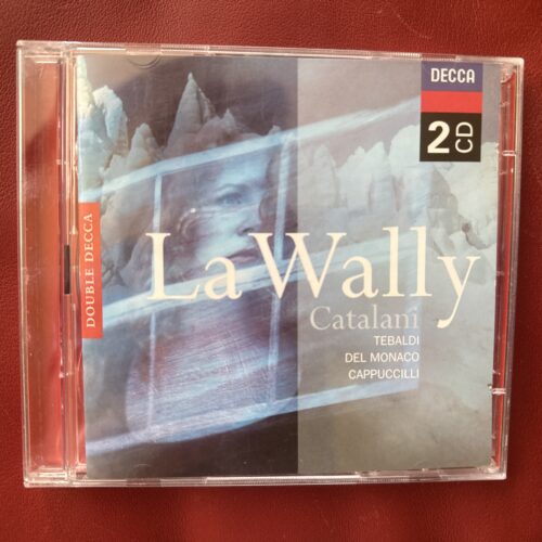 Alfredo Catalani: La Wally — Piero Cappuccilli, Justino Diaz et al. (Decca, 1999) [2CD]
