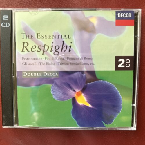 Ottorino Respighi: The Essential Respighi (Decca, 1995) [2CD]