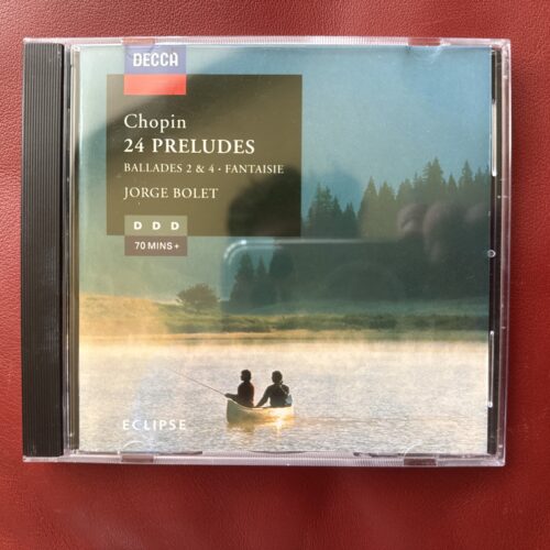 Chopin: 24 Preludes • Ballades • Fantasie — Jorge Bolet (Decca, 1998) [CD]