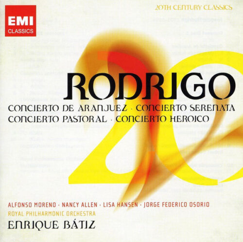 Joaquín Rodrigo: Concierto de Aranjuez… — Enrique Batiz (EMI Classics, 2009) [2CD]